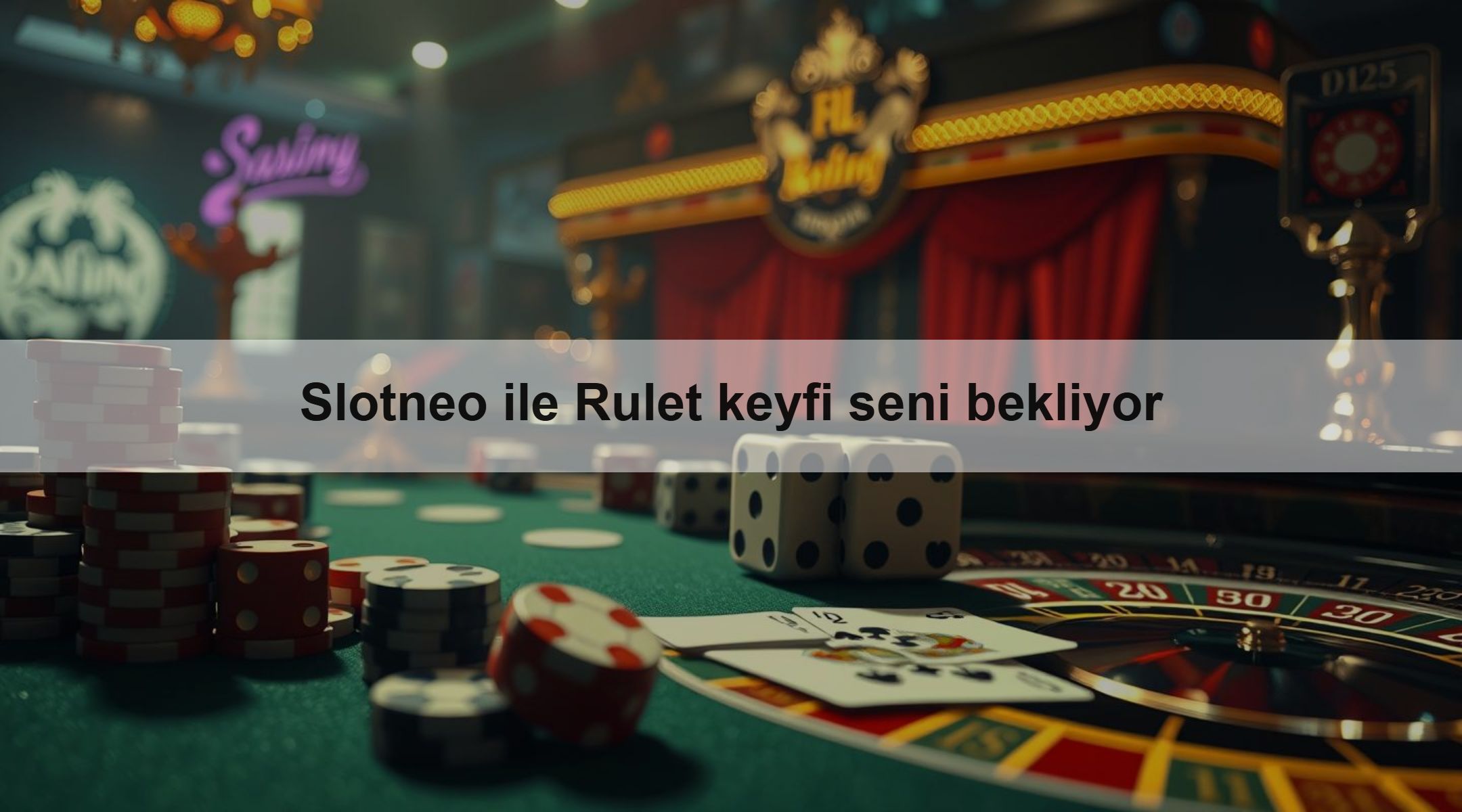Slotneo ile Rulet keyfi seni bekliyor