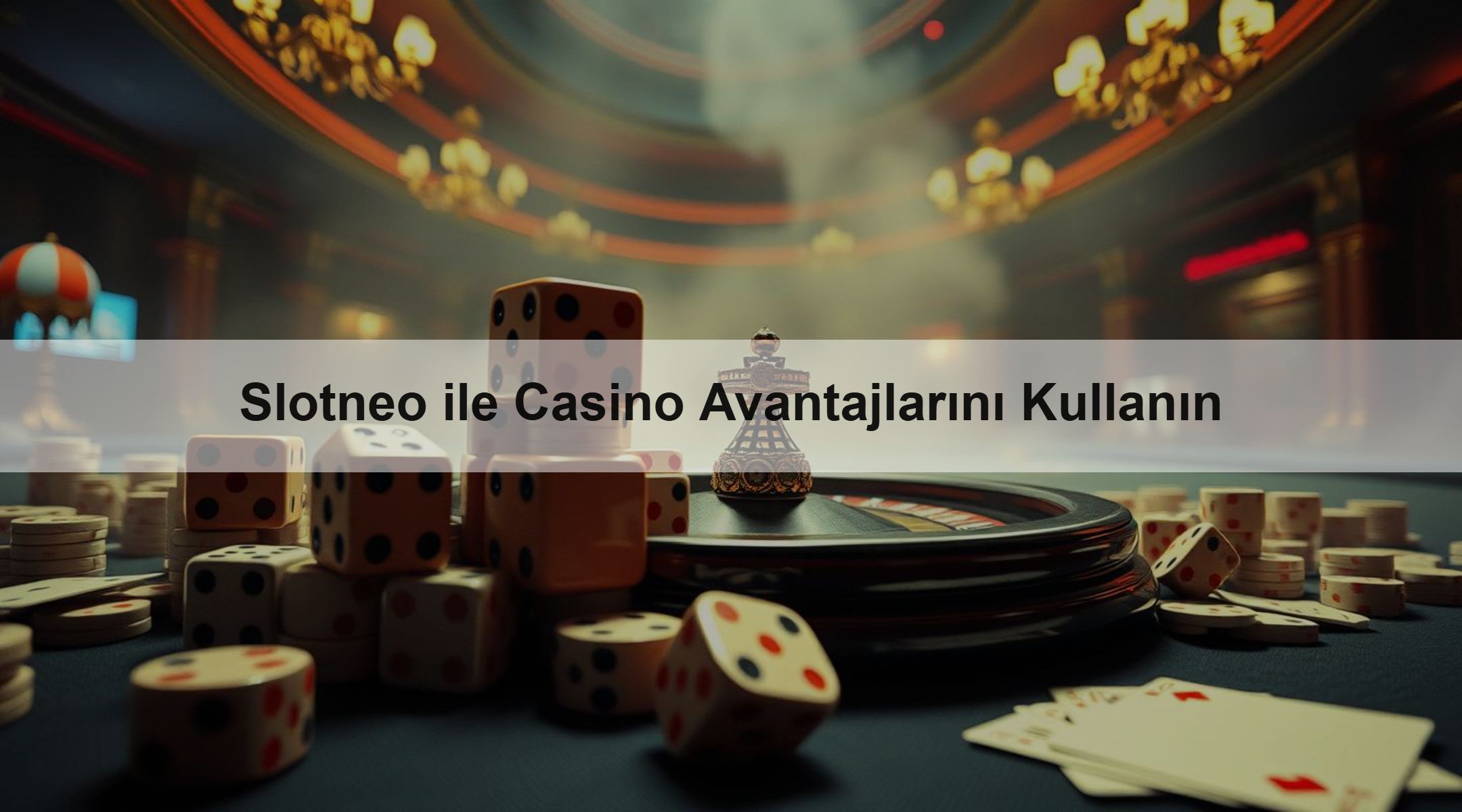 Slotneo ile Casino Avantajlarını Kullanın
