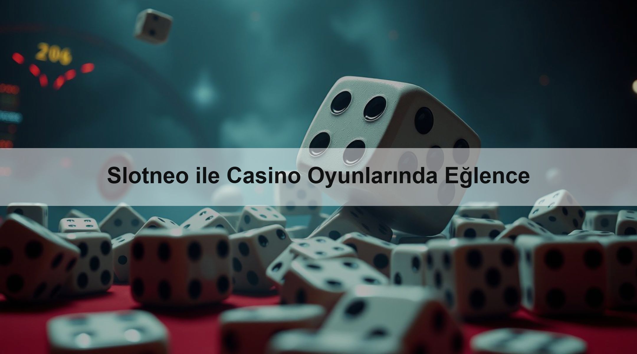 Slotneo ile Casino Oyunlarında Eğlence