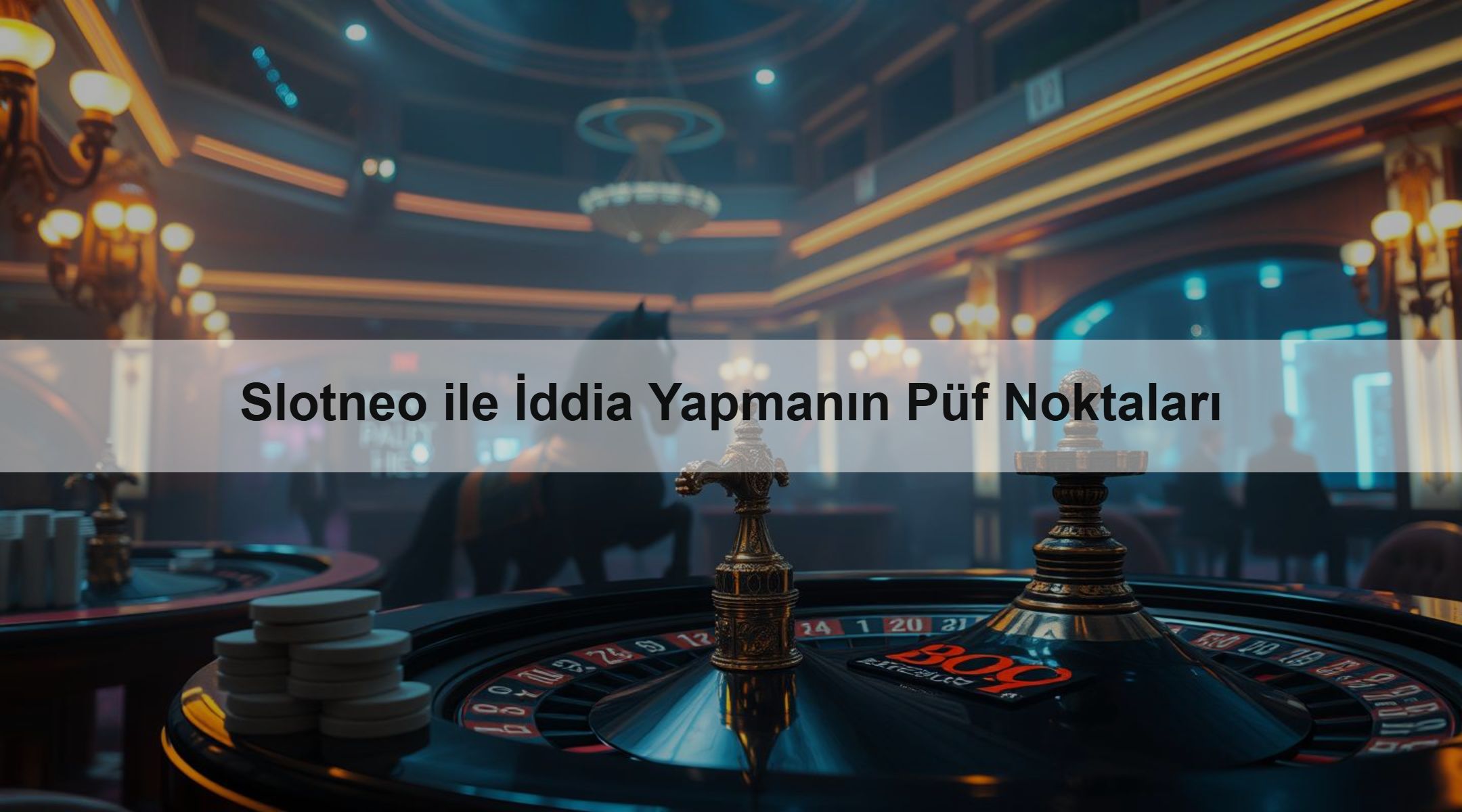 Slotneo ile İddia Yapmanın Püf Noktaları